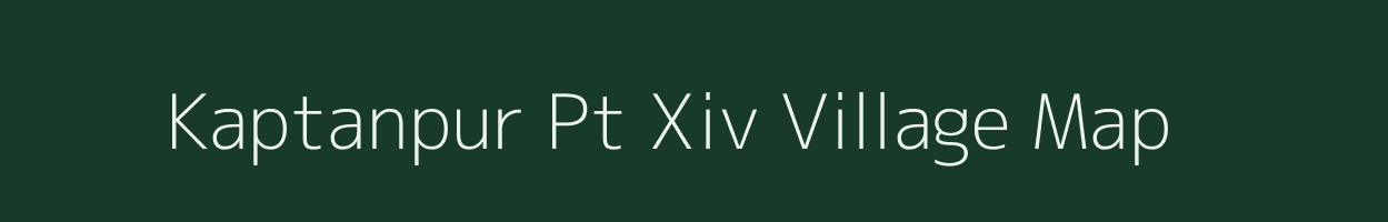 Kaptanpur Pt Xiv village map in Assam