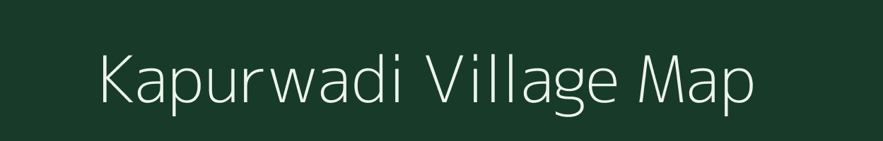 Kapurwadi village map in Maharashtra