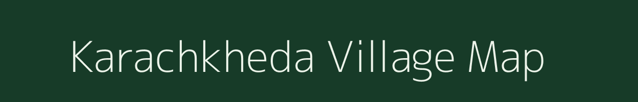 Karachkheda village map in Maharashtra