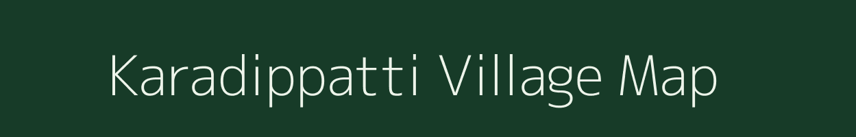 Karadippatti village map in Tamil Nadu