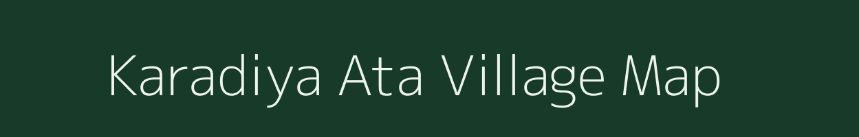 Karadiya Ata village map in Madhya Pradesh