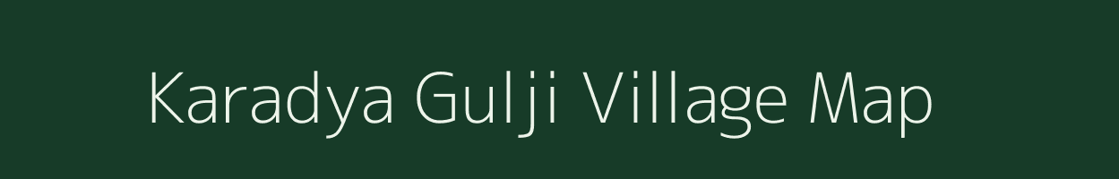 Karadya Gulji village map in Rajasthan