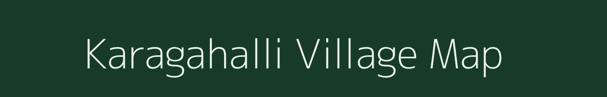 Karagahalli village map in Karnataka