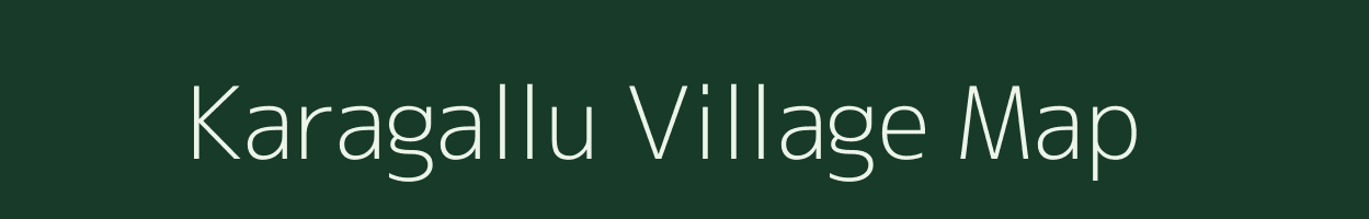 Karagallu village map in Karnataka