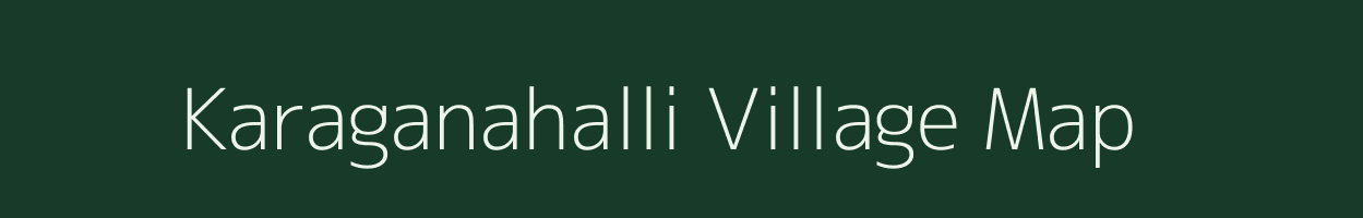 Karaganahalli village map in Karnataka