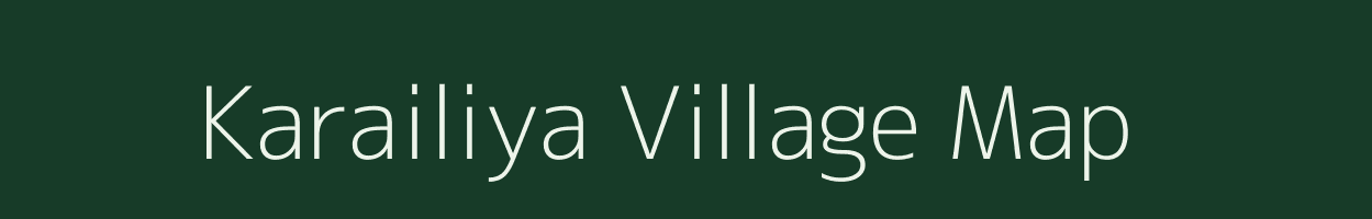 Karailiya village map in Uttar Pradesh