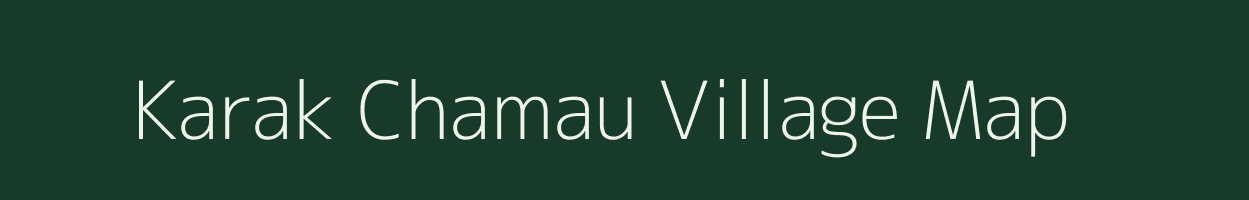 Karak Chamau village map in Uttar Pradesh