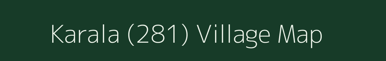 Karala (281) village map in Punjab