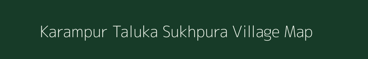 Karampur Taluka Sukhpura village map in Uttar Pradesh