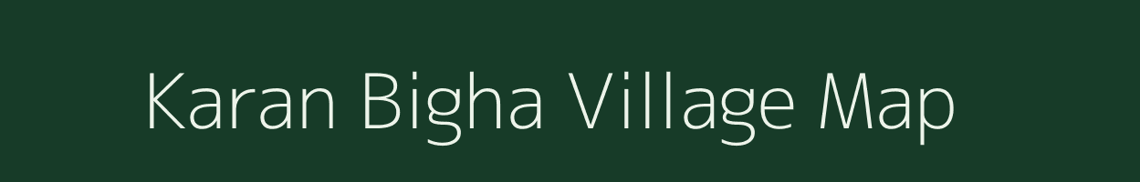 Karan Bigha village map in Bihar