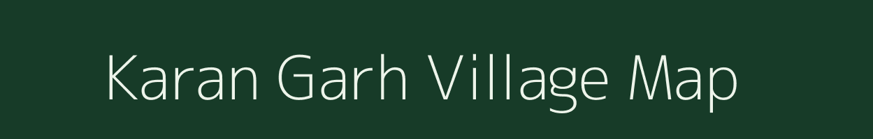 Karan Garh village map in Rajasthan