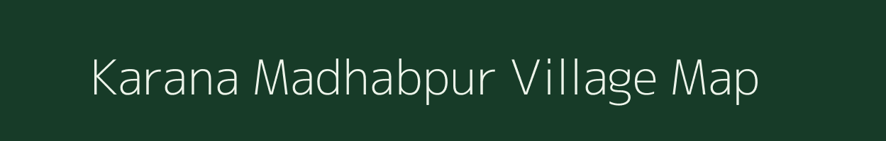 Karana Madhabpur village map in West Bengal