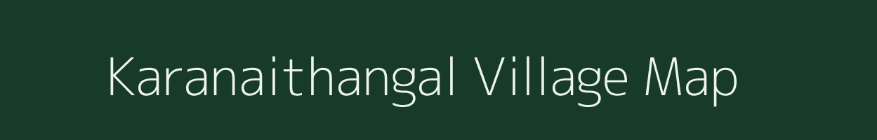 Karanaithangal village map in Tamil Nadu