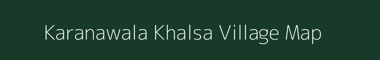 Karanawala Khalsa village map in Uttar Pradesh