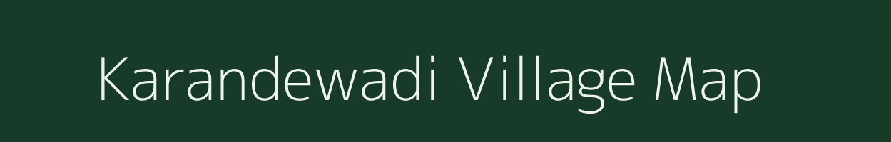 Karandewadi village map in Maharashtra