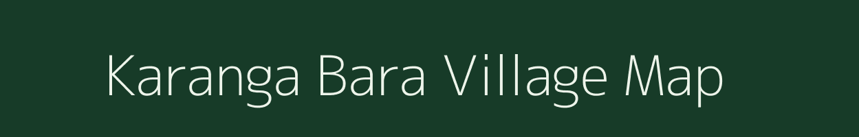 Karanga Bara village map in Rajasthan