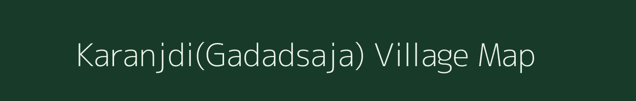 Karanjdi(Gadadsaja) village map in Gujarat