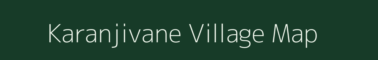 Karanjivane village map in Maharashtra