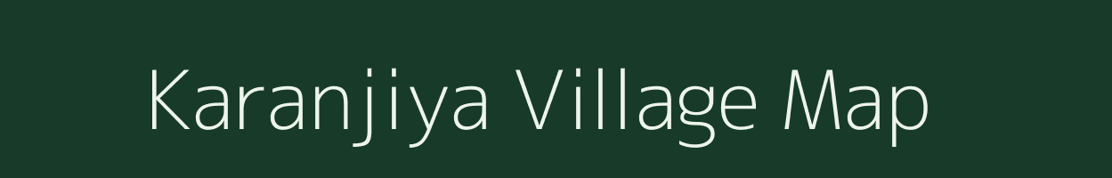 Karanjiya village map in Chhattisgarh