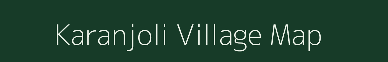 Karanjoli village map in Maharashtra