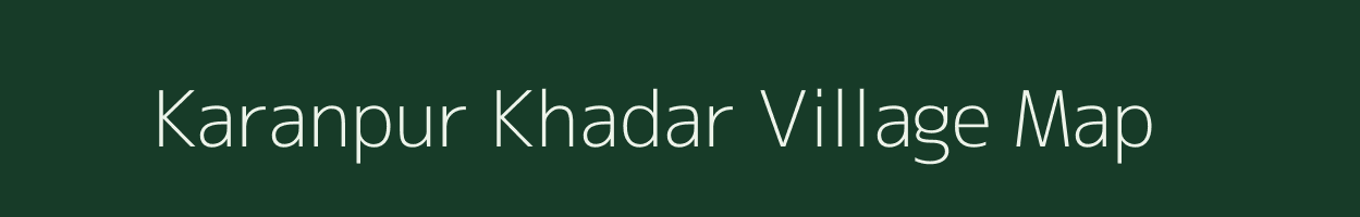 Karanpur Khadar village map in Uttar Pradesh