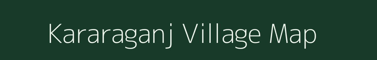 Kararaganj village map in Madhya Pradesh