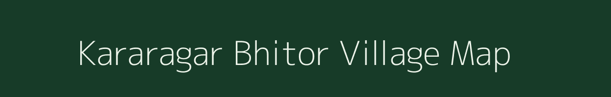Kararagar Bhitor village map in Assam