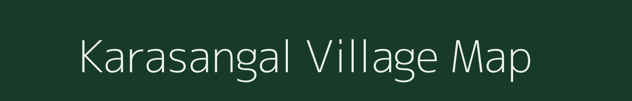 Karasangal village map in Tamil Nadu