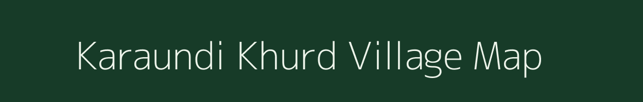 Karaundi Khurd village map in Uttar Pradesh