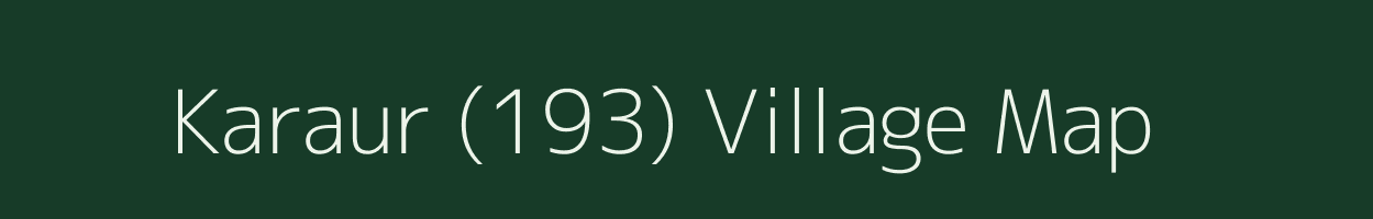 Karaur (193) village map in Punjab