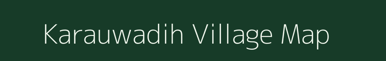 Karauwadih village map in Chhattisgarh