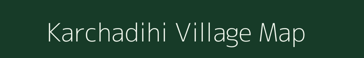 Karchadihi village map in West Bengal