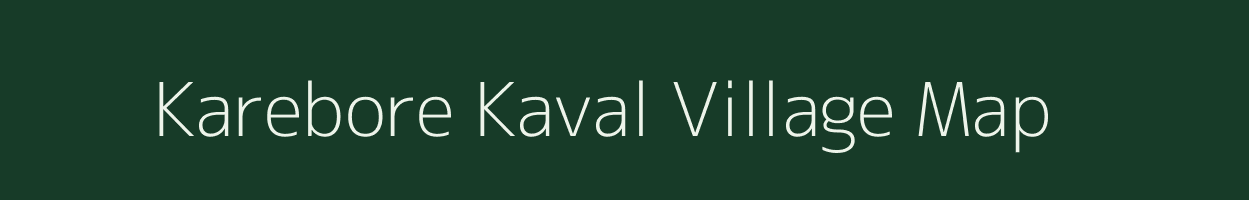 Karebore Kaval village map in Karnataka