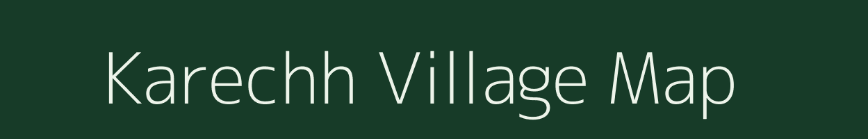 Karechh village map in Bihar