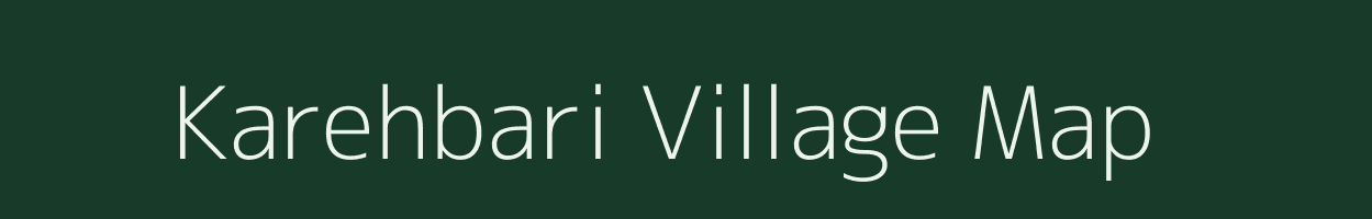 Karehbari village map in Bihar