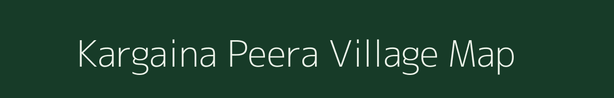 Kargaina Peera village map in Uttar Pradesh