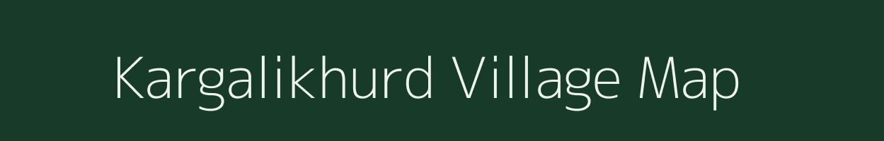 Kargalikhurd village map in Jharkhand