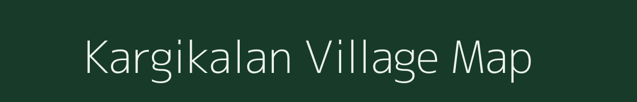 Kargikalan village map in Chhattisgarh