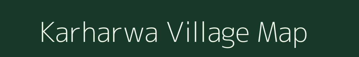 Karharwa village map in Bihar