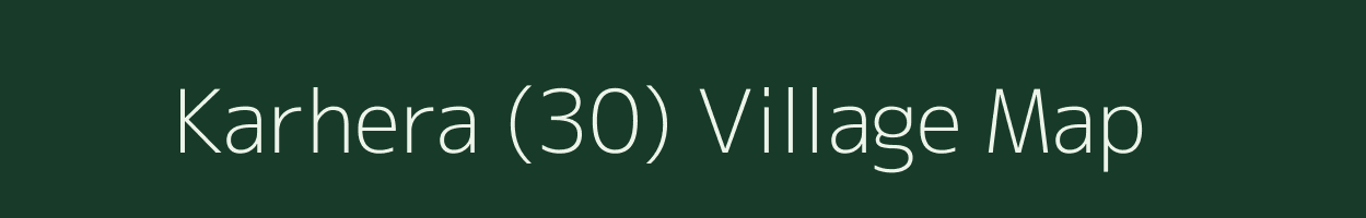 Karhera (30) village map in Haryana