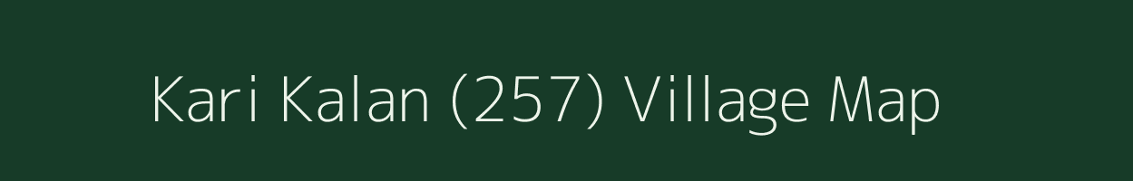 Kari Kalan (257) village map in Punjab