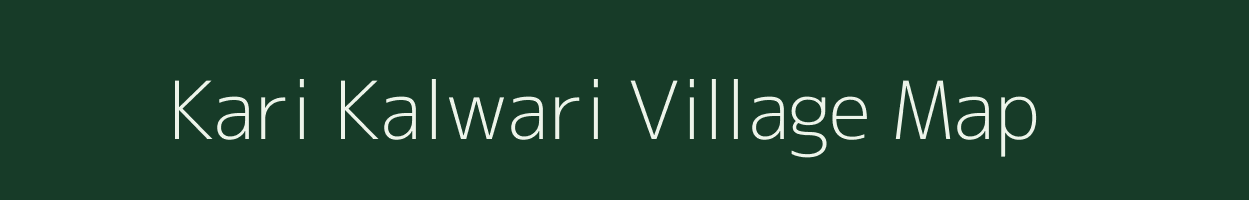 Kari Kalwari village map in Uttar Pradesh