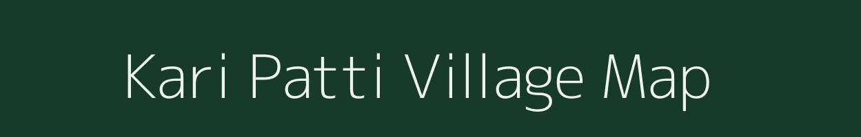 Kari Patti village map in Rajasthan