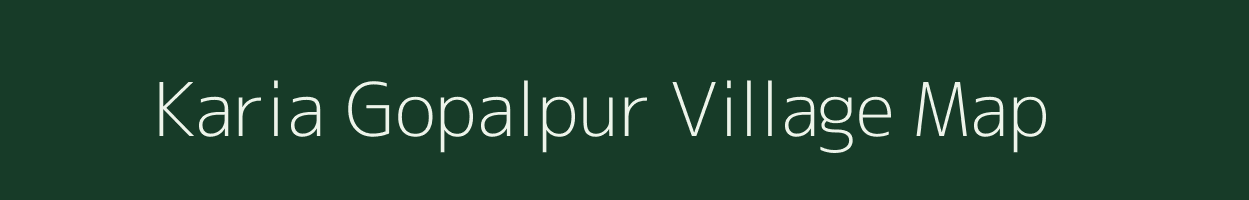 Karia Gopalpur village map in Uttar Pradesh