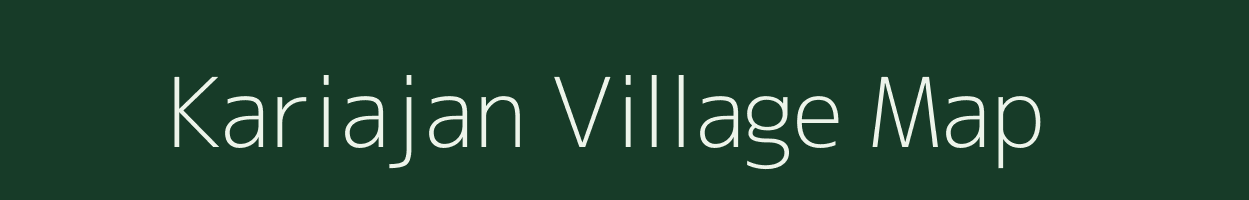 Kariajan village map in Assam