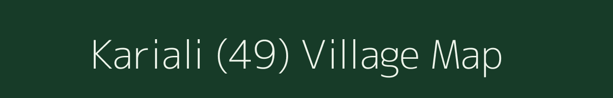 Kariali (49) village map in Himachal Pradesh