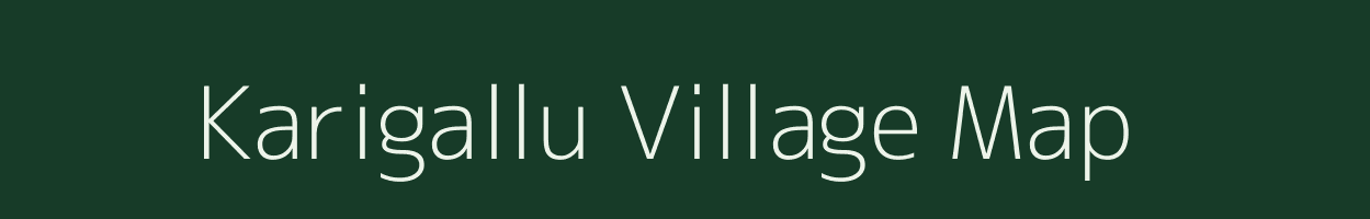 Karigallu village map in Karnataka