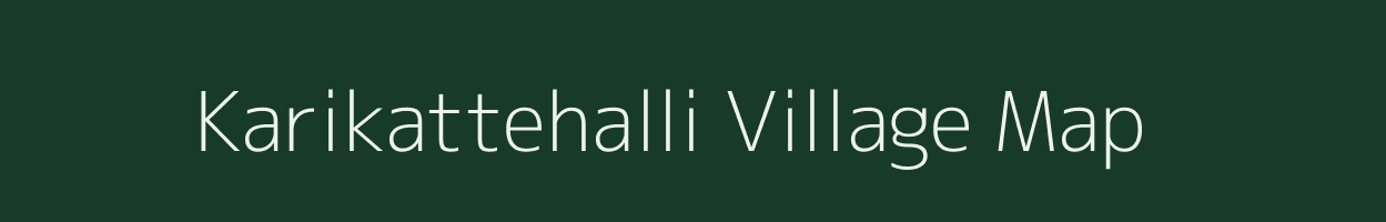 Karikattehalli village map in Karnataka