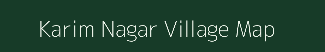 Karim Nagar village map in Uttar Pradesh