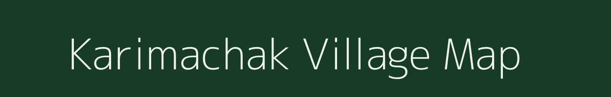 Karimachak village map in Bihar